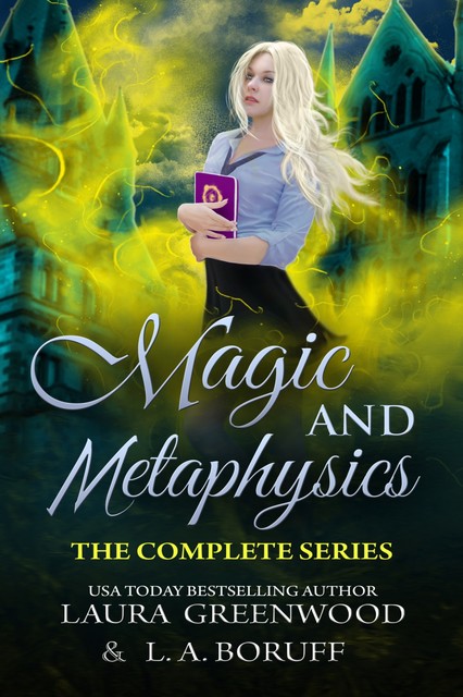 Magic and Metaphysics Academy, Laura Greenwood, L.A. Boruff