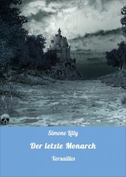 Der letzte Monarch, Simone Lilly