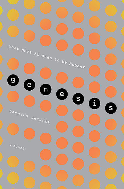 Genesis, Bernard Beckett