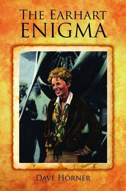 The Earhart Enigma, Dave Horner