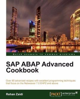 SAP ABAP Advanced cookbook, Rehan Zaidi