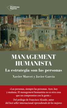 Management humanista, Javier García, Xavier Marcet