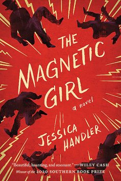 The Magnetic Girl, Jessica Handler