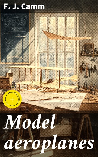 Model aeroplanes, F.J.Camm