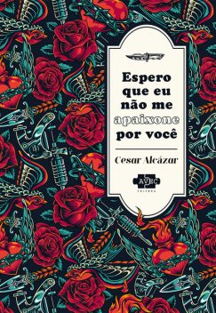 Espero que eu não me apaixone por você, Cesar Alcázar