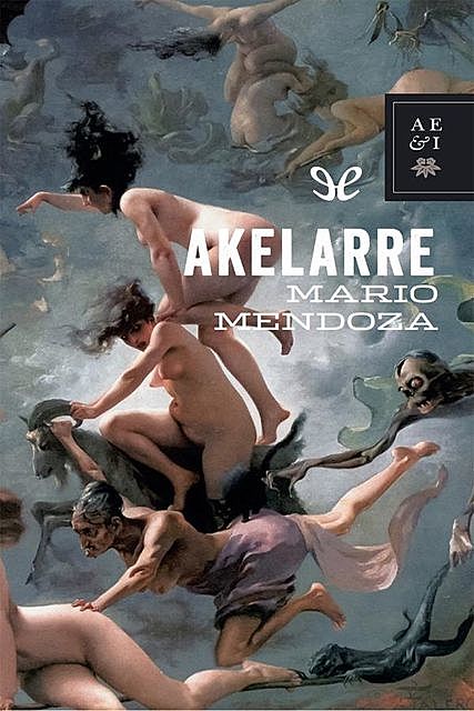 Akelarre, Mario Mendoza