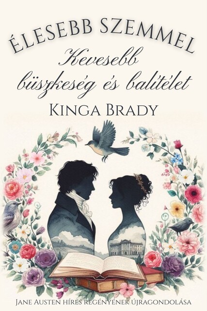 Élesebb szemmel, Kinga Brady