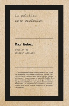 La política como profesión, Max Weber