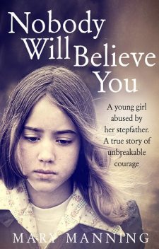 Nobody Will Believe You, Nicola Pierce, Mary Manning