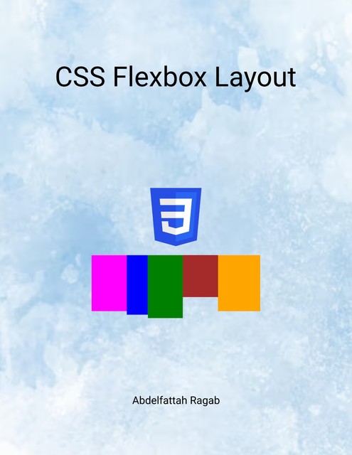 CSS Flexbox Layout, Abdelfattah Ragab