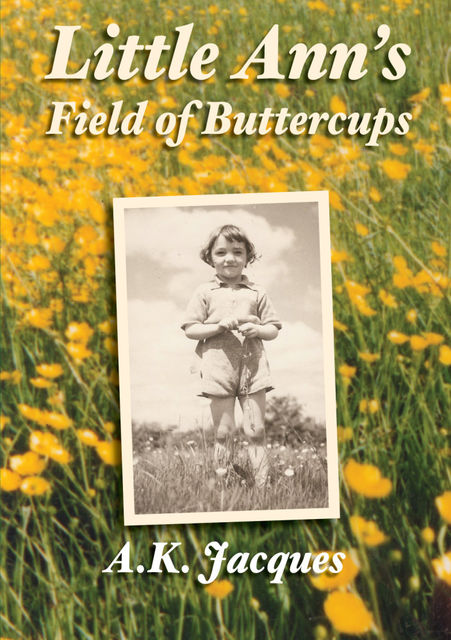 Little Ann's Field of Buttercups, Ann Jacques