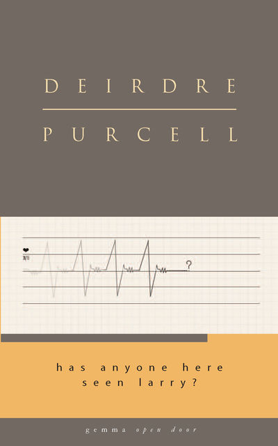Has Anyone Here Seen Larry?, Deirdre Purcell