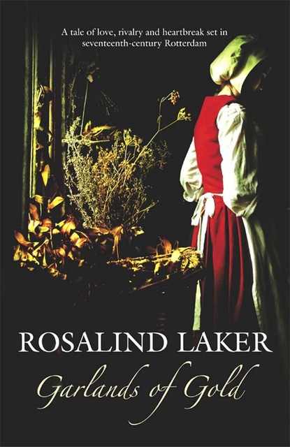 Garlands of Gold, Rosalind Laker