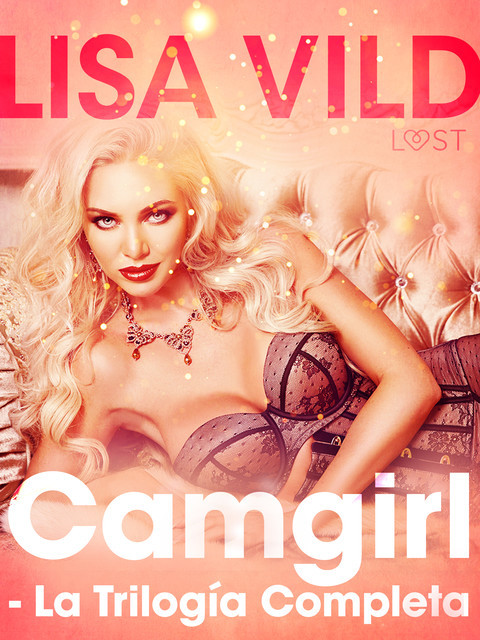 Camgirl – La Trilogía Completa, Lisa Vild
