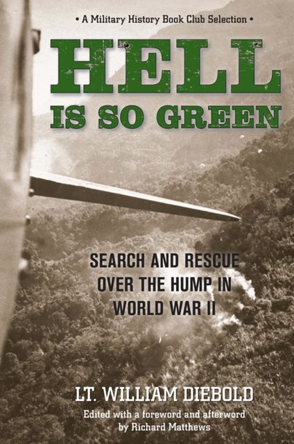 Hell Is So Green, William Diebold
