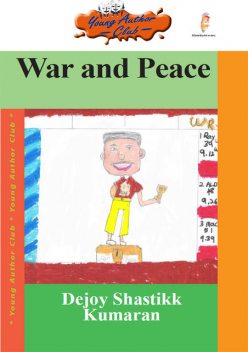 War and Peace, Dejoy Shastikk Kumaran