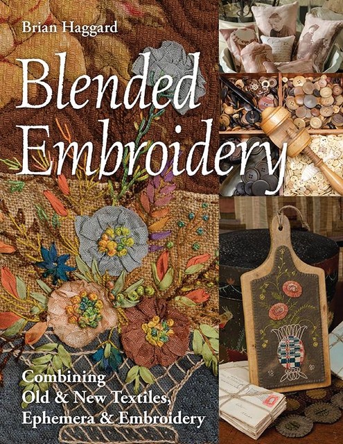 Blended Embroidery, Brian Haggard