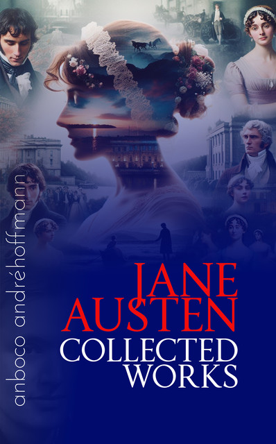 Collected Works of Jane Austen, Jane Austen