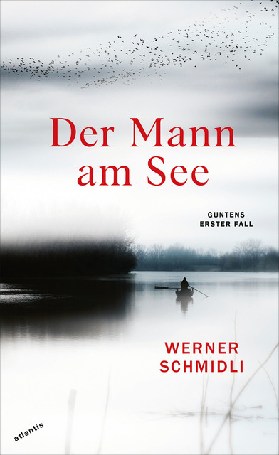 Der Mann am See, Werner Schmidli