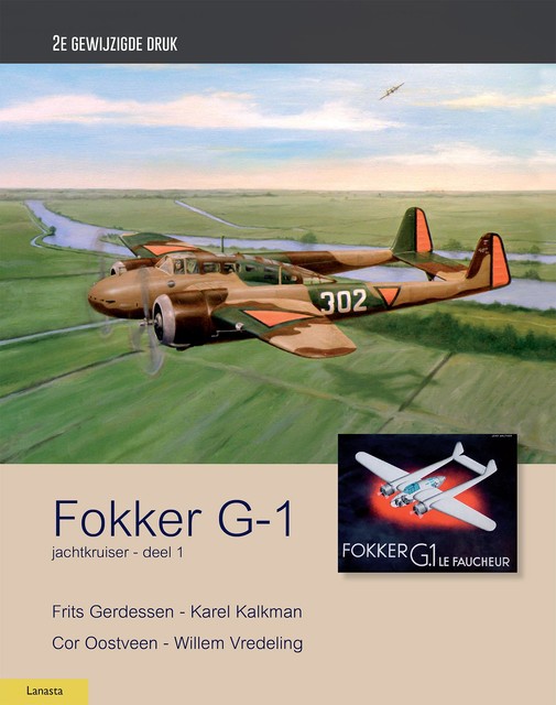 Fokker G-1, volume 1, Cor Oostveen, Frits Gerdessen, Karel Kalkman, Willem Vredeling