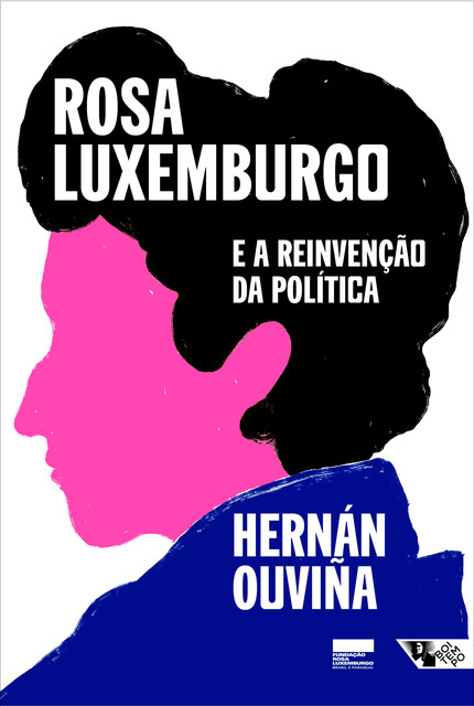 Rosa Luxemburgo e a reinvenção da política, Hernán Ouviña