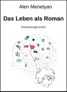 Das Leben als Roman, Alen Menetyan