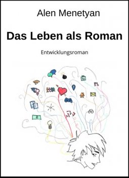 Das Leben als Roman, Alen Menetyan