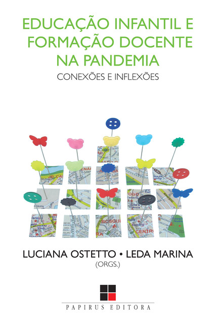 Educação infantil e formação docente na pandemia, Luciana Ostetto, Leda Marina
