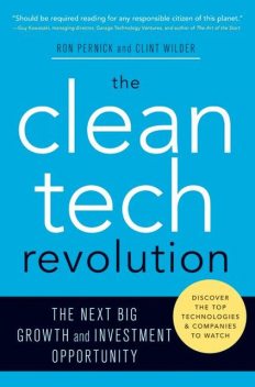 The Clean Tech Revolution, Clint Wilder, Ron Pernick