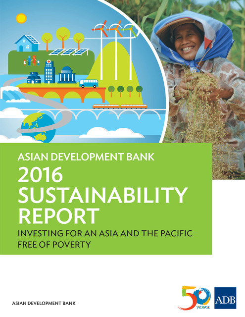 Asian Development Bank 2016 Sustainability Report, Asian Development Bank