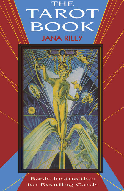 The Tarot Book, Jana Riley