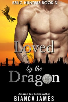 Loved by the Dragon: Dragon Shifter Romance, Bianca James