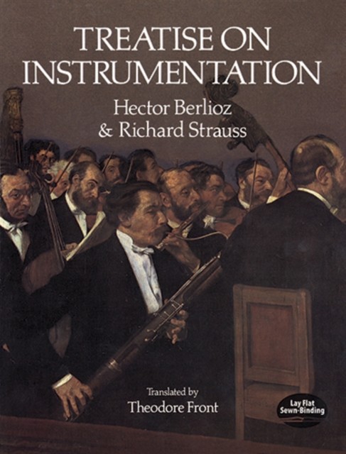 Treatise on Instrumentation, Hector Berlioz, Richard Strauss