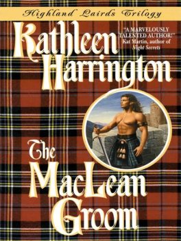 The MacLean Groom, Kathleen Harrington