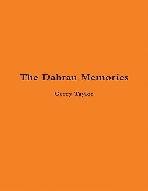 The Dahran Memories, Gerry Taylor