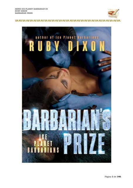 Ice Planet Barbarians 5 – Barbarian's Prize, Ruby Dixon