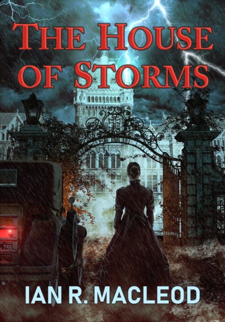 House of Storms, Ian R.MacLeod