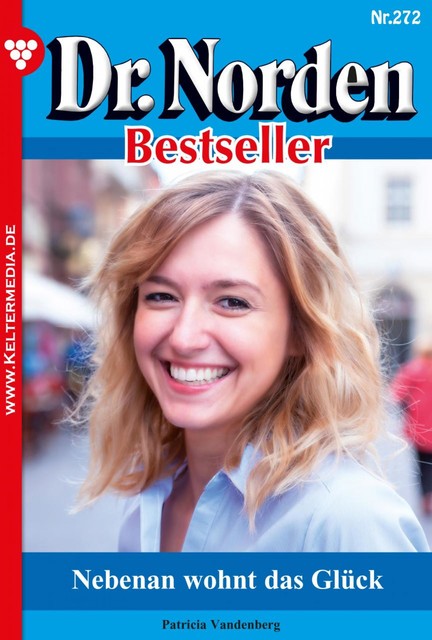 Dr. Norden Bestseller 272 – Arztroman, Patricia Vandenberg