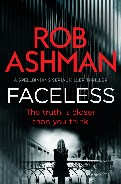 Faceless, Rob Ashman