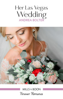 Her Las Vegas Wedding, Andrea Bolter