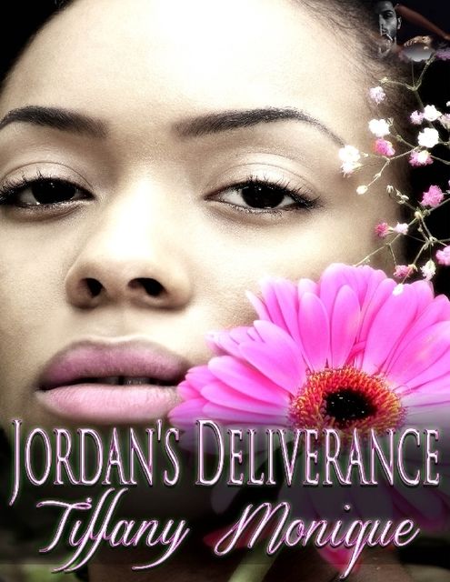 Jordan's Deliverance, Tiffany Monique