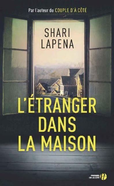 L'Etranger dans la maison (French Edition), Shari Lapena, Valérie le Plouhinec
