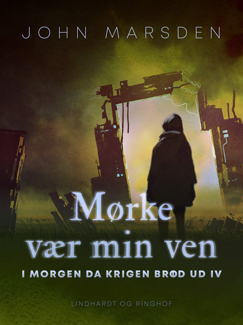 Mørke vær min ven, John Marsden