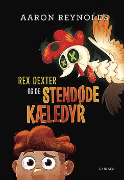 Rex Dexter og de stendøde kæledyr, Aaron Reynolds