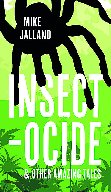 Insecto-cide, Mike Jallard