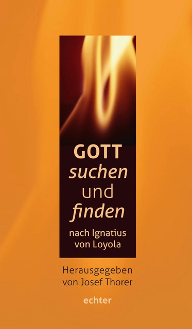 Gott suchen und finden, Josef Thorer