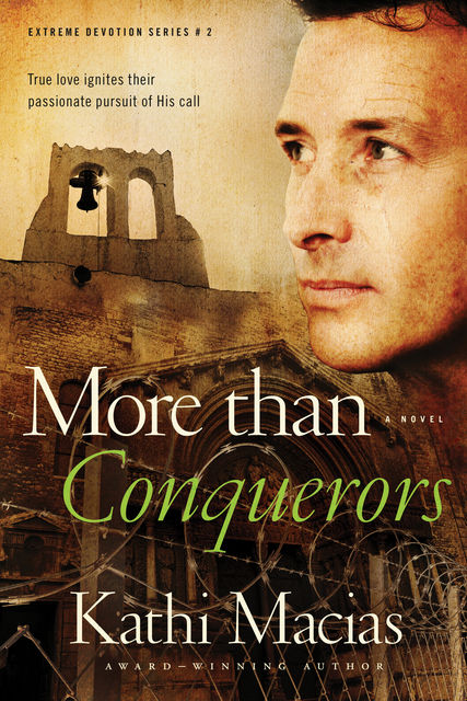 More than Conquerors, Kathi Macias