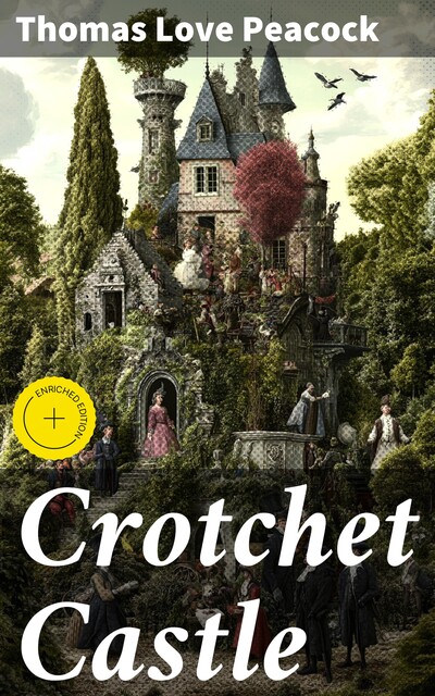 Crotchet Castle, Thomas Love Peacock
