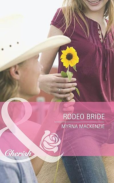 Rodeo Bride, Myrna Mackenzie