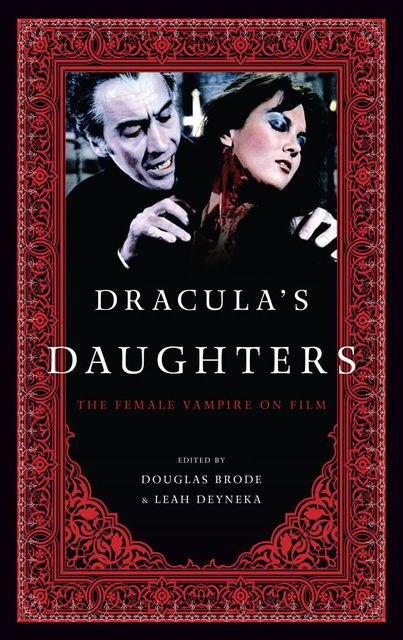 Dracula's Daughters, Douglas Brode